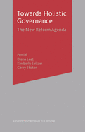 Towards Holistic Governance: The New Reform Agenda