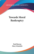 Towards Moral Bankruptcy