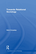 Towards Relational Sociology