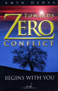 Towards Zero Conflict: Begins with You