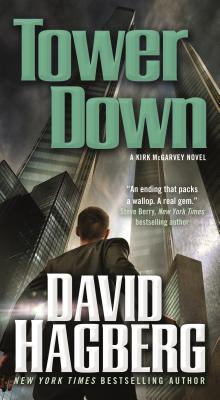 Tower Down: A Kirk McGarvey Novel - Hagberg, David