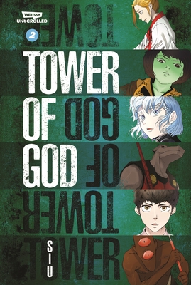 Tower of God Volume Two: A Webtoon Unscrolled Graphic Novel - S I U