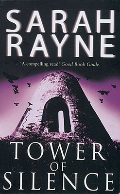 Tower of Silence - Rayne, Sarah