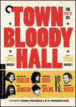 Town Bloody Hall [Criterion Collection] - Chris Hegedus; D.A. Pennebaker