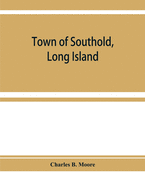 Town of Southold, Long Island. Personal index prior to 1698, and index of 1698