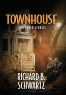 Townhouse and Other Stories