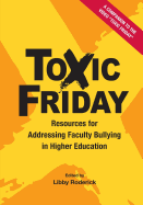 Toxic Friday: Resources for Addressing Faculty Bullying in Higher Education