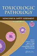 Toxicologic Pathology: Nonclinical Safety Assessment, Second Edition