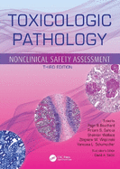 Toxicologic Pathology: Nonclinical Safety Assessment