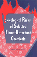 Toxicological Risks of Selected Flame-Retardant Chemicals