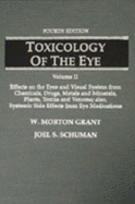 Toxicology of the Eye: Effects on the Eyes and Visual System, 2 Vol Set