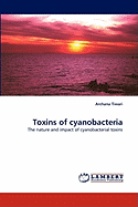 Toxins of Cyanobacteria