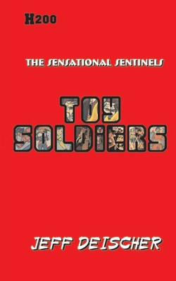 Toy Soldiers - Deischer, Jeff