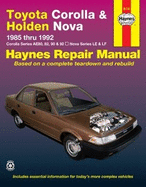 Toyota Corolla and Holden Nova Australian Automotive Repair Manual: 1985 to 1992: 1985 to 1992