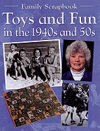 Toys and Fun in the 1940s and 50s