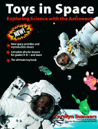 Toys in Space: Exploring Science with the Astronauts