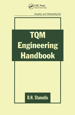 TQM Engineering Handbook - Stamatis, D.H.