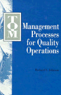 TQM: Management Processes for Quality Operations