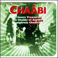 Trsors du Chabi Algrois (Treasures of Algiers: Chaabi) - Various Artists