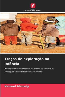 Traos de explorao na infncia - Ahmady, Kameel