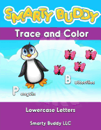 Trace and Color Workbook: Lower Case Letters