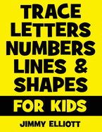 Trace Letters Numbers Lines And Shapes: Fun With Numbers And Shapes - BIG NUMBERS - Kids Tracing Activity Books - My First Toddler Tracing Book - 2020 Edition