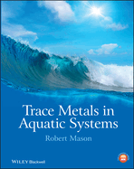 Trace Metals in Aquatic Systems