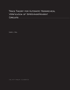 Trace Theory for Automatic Hierarchical Verification of Speed-Independent Circuits