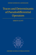 Traces and Determinants of Pseudodifferential Operators