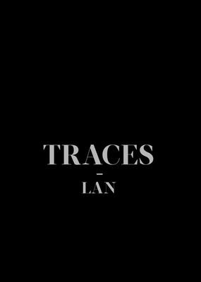 Traces: LAN (Local Architecture Network) - Napolitano, Umberto, and Jallon, Benoit