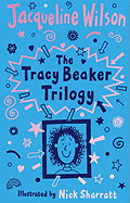 Tracey Beaker Trilogy: Includes Story of Tracy Beaker; Starring Tracy Beaker; The Dare Game