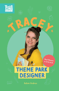 Tracey, Theme Park Designer: Real Women in STEAM