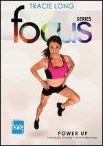 Tracie Long: Focus Series, Vol. 3 - Power Up