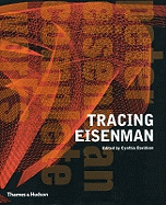 Tracing Eisenman: Peter Eisenman  Complete Works