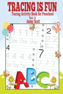 Tracing Is FUN: Tracing Activity Book For Preschool (Vol. 2) - Scott, Amber