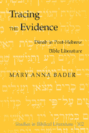 Tracing the Evidence: Dinah in Post-Hebrew Bible Literature