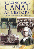 Tracing Your Canal Ancestors: A Guide for Family Historians