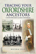 Tracing Your Oxfordshire Ancestors: A Guide for Family Historians
