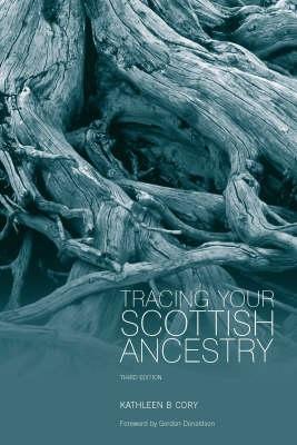 Tracing Your Scottish Ancestry - Cory, Kathleen B., and Hodgson, Leslie (Revised by), and Donaldson, Gordon (Foreword by)