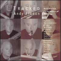 Tracked - Andy Findon (flute); Andy Findon (ocarina); Andy Findon (piccolo); Andy Findon (sax); Andy Findon (sax); Andy Findon (sax);...
