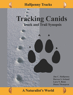 Tracking Canids: Track and Trail Synopsis