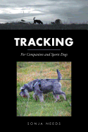 Tracking: For Companion and Sports Dogs