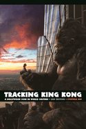 Tracking King Kong: A Hollywood Icon in World Culture