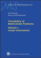 Tractability of Multivariate Problems, V.1: Linear Information