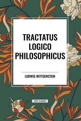 Tractatus Logico Philosophicus - Wittgenstein, Ludwig, and Russell, Bertrand (Introduction by)