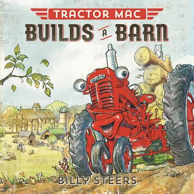 Tractor Mac Builds a Barn - Steers, Billy