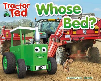 Tractor Ted Whose Bed - Heard, Alexandra