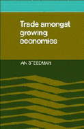 Trade Amongst Growing Economies - Steedman, Ian