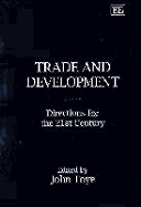 Trade and Development: Directions for the 21st Century - Toye, John (Editor)