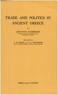 Trade and Politics in Ancient Greece - Hasebroek, Johannes